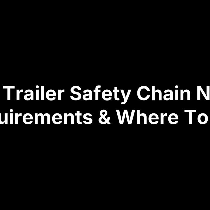 7 Trailer Safety Chain NZ Requirements & Where To Buy