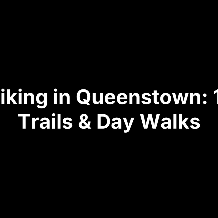 Best Hiking in Queenstown: 19 Epic Trails & Day Walks