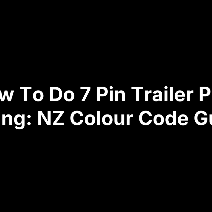 How To Do 7 Pin Trailer Plug Wiring: NZ Colour Code Guide