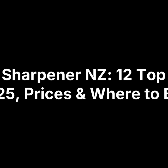 Knife Sharpener NZ: 12 Top Picks 2025, Prices & Where to Buy