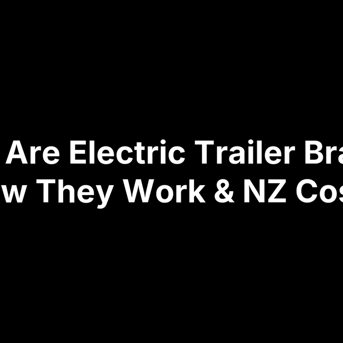 What Are Electric Trailer Brakes? How They Work & NZ Costs