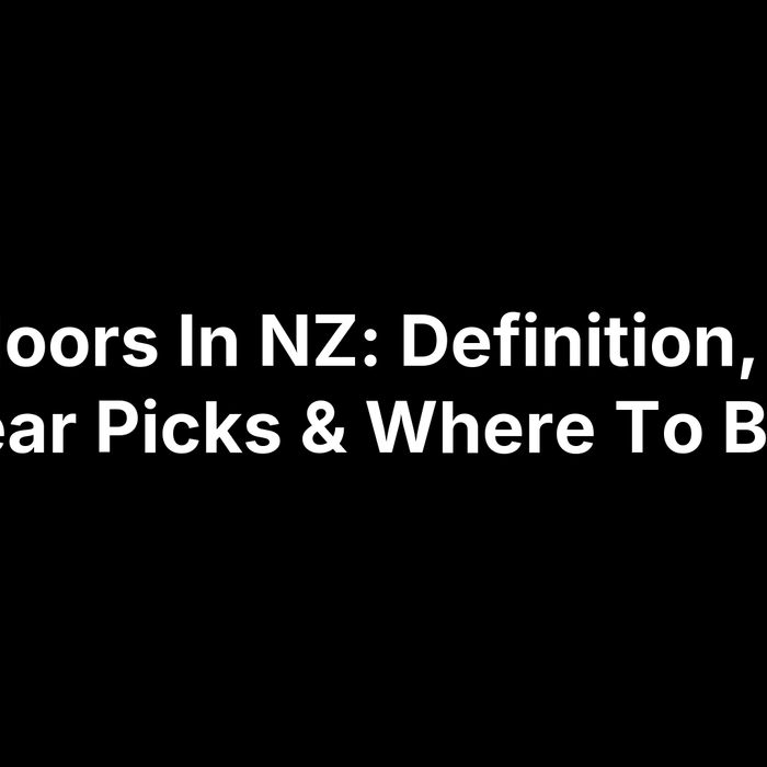 Outdoors In NZ: Definition, Best Gear Picks & Where To Buy