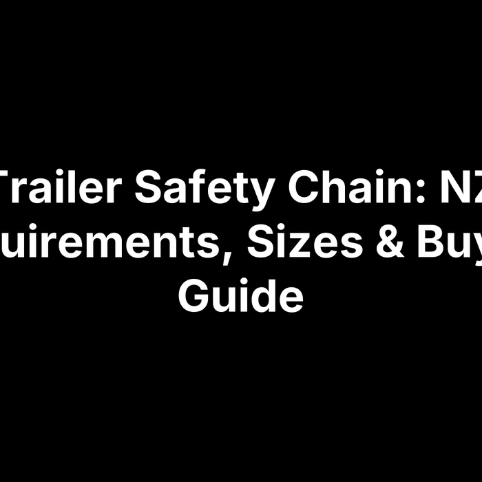 Trailer Safety Chain: NZ Requirements, Sizes & Buying Guide