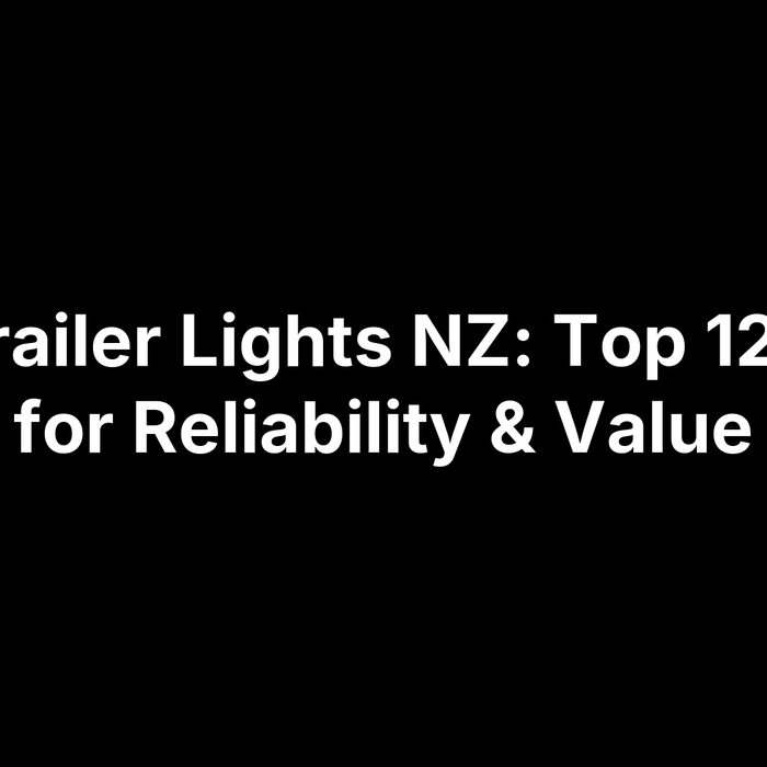 LED Trailer Lights NZ: Top 12 Picks for Reliability & Value