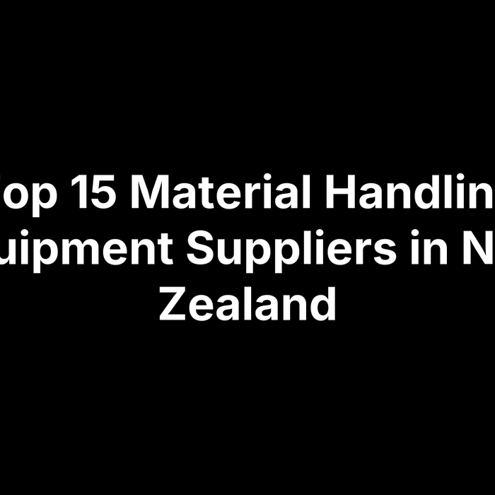 Top 15 Material Handling Equipment Suppliers in New Zealand