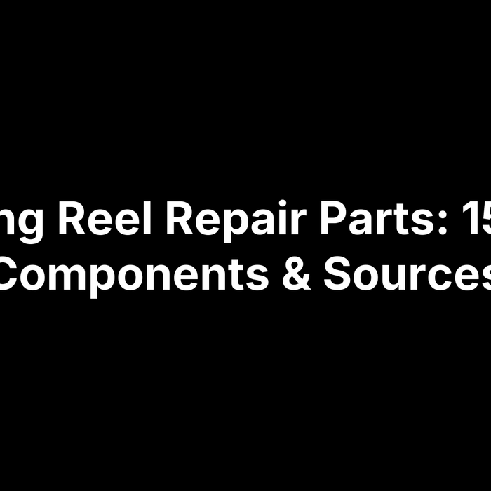 Fishing Reel Repair Parts: 15 Key Components & Sources
